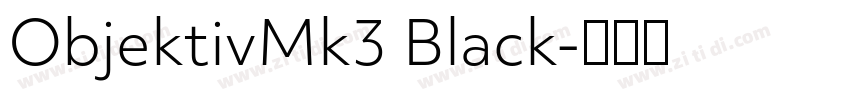 ObjektivMk3 Black字体转换